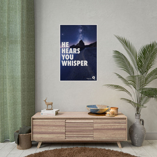 He Hears You, Inspirational Art Print, Motivational Wall Decor, Home Aesthetics, Unique Gift, Modern Minimalist Poster